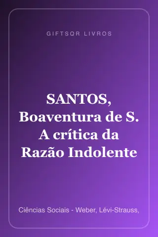 Cover of SANTOS, Boaventura de S. A crítica da Razão Indolente