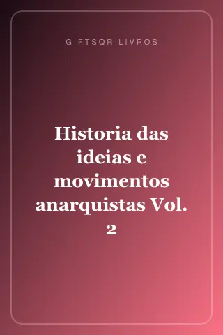 Cover of Historia das ideias e movimentos anarquistas Vol. 2