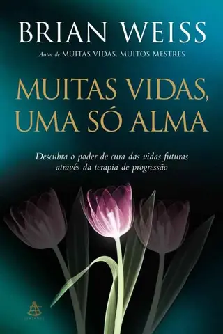 Cover of Muitas vidas, uma só alma