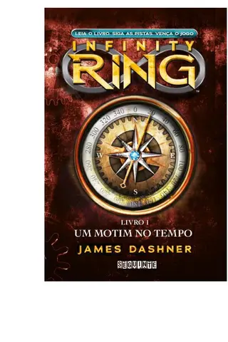 Cover of Infinity Ring 01 - Um Motim no Tempo - James Dashner