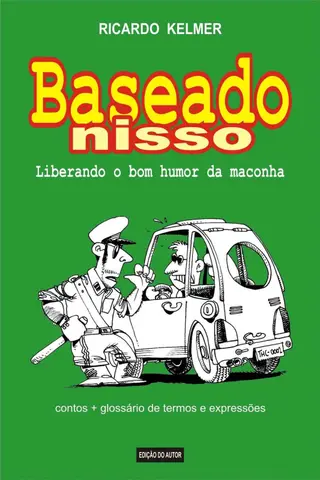 Cover of Baseado Nisso - Liberando o bom humor da maconha