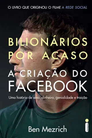 Cover of Bilionários Por Acaso - A Criação do Facebook