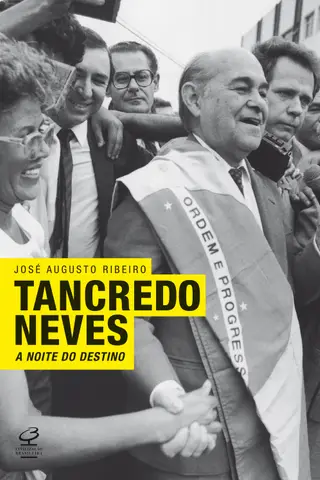 Cover of Tancredo Neves: A noite do destino