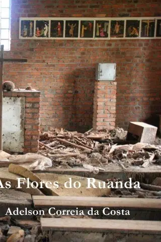 Cover of As Flores do Ruanda(Oficial)