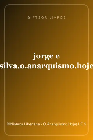 Cover of jorge e silva.o.anarquismo.hoje