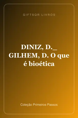 Cover of DINIZ, D._ GILHEM, D. O que é bioética