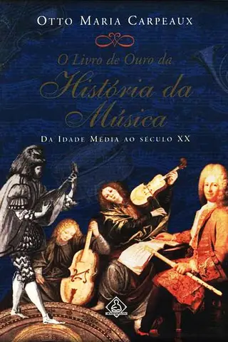 Cover of O Livro de Ouro da História da Música
