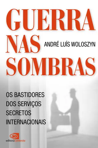 Cover of Guerras nas sombras - os bastidores dos serviços secretos internacionais