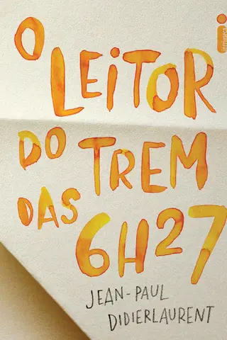 Cover of O leitor do trem das 6h27