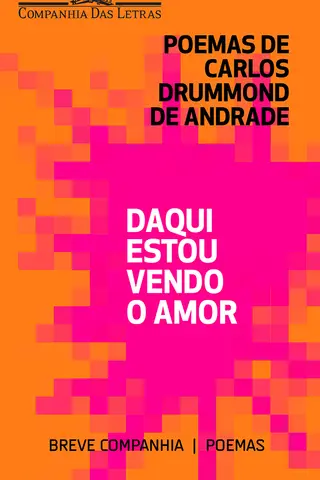 Cover of Daqui estou vendo o amor
