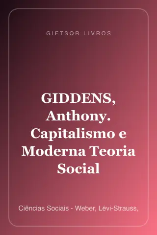Cover of GIDDENS, Anthony. Capitalismo e Moderna Teoria Social