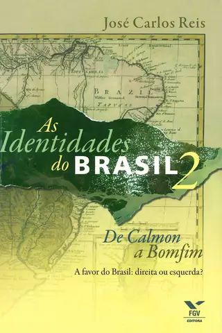 Cover of As identidades do Brasil 2 de Calmon a Bomfim a favor do Brasil direita ou esquerda