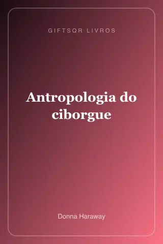 Cover of Antropologia do ciborgue