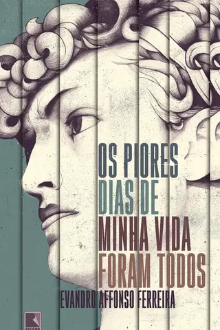 Cover of Os piores dias de minha vida foram todos