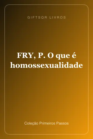 Cover of FRY, P. O que é homossexualidade