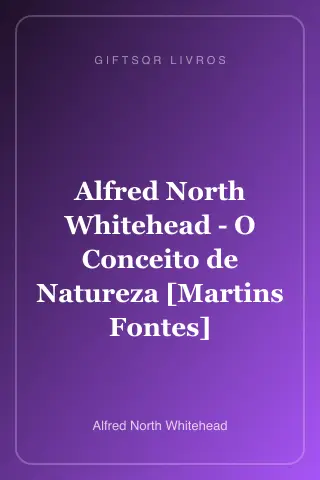 Cover of Alfred North Whitehead - O Conceito de Natureza [Martins Fontes]
