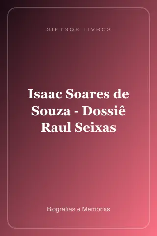 Cover of Isaac Soares de Souza - Dossiê Raul Seixas