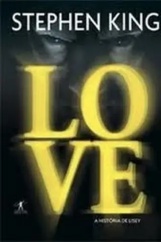 Cover of Love - A História de Lisey