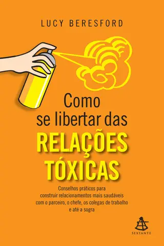 Cover of Como se libertar das relações tóxicas