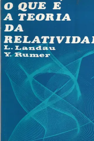 Cover of O que é a teoria da relatividade