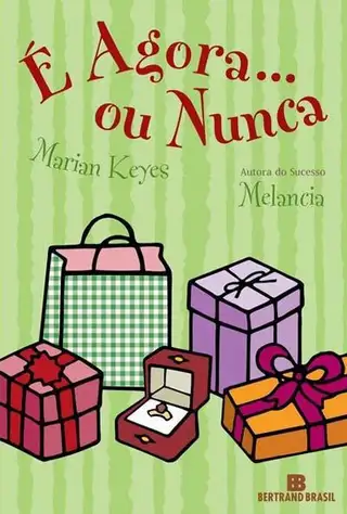 Cover of E Agora_. ou Nunca - Marian Keyes