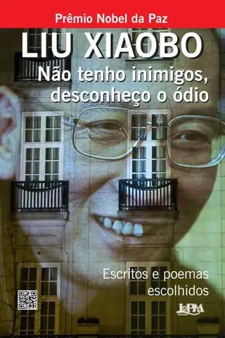 Cover of Não tenho inimigos, desconheço o ódio