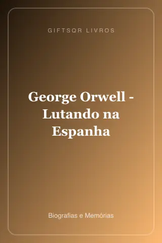 Cover of George Orwell - Lutando na Espanha