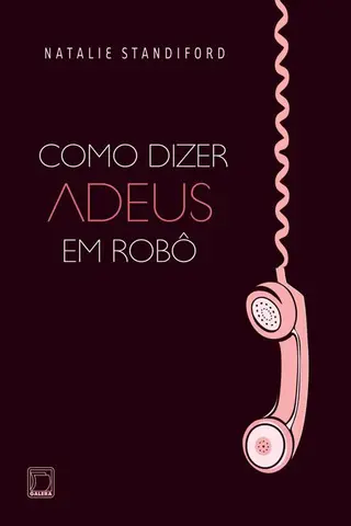 Cover of Como Dizer Adeus em Robô