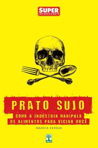 Cover of PRATO SUJO: COMO A INDÚSTRIA MANIPULA OS ALIMENTOS PARA VICIAR VOCÊ