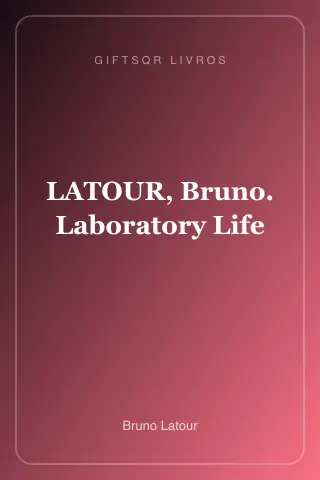 Cover of LATOUR, Bruno. Laboratory Life