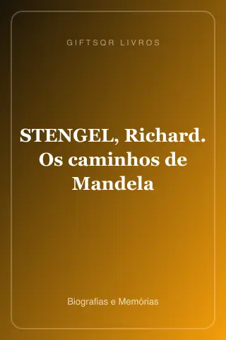 Cover of STENGEL, Richard. Os caminhos de Mandela