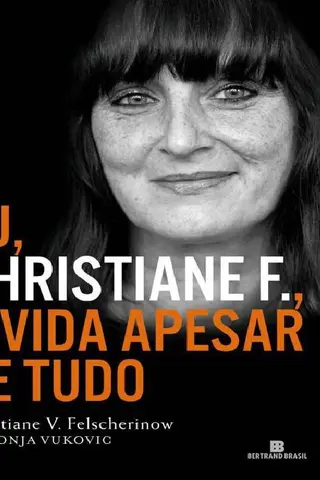 Cover of Eu, Christiane F. A vida apesar de tudo (JC)