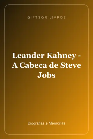 Cover of Leander Kahney - A Cabeca de Steve Jobs