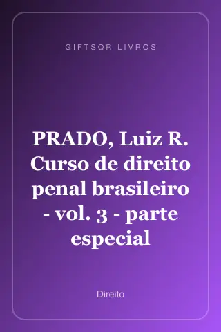 Cover of PRADO, Luiz R. Curso de direito penal brasileiro - vol. 3 - parte especial