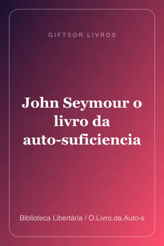 Cover of John Seymour o livro da auto-suficiencia