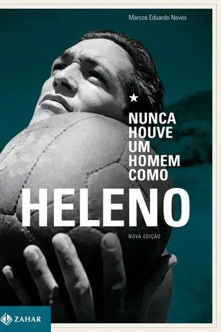 Cover of Nunca houve um homem como Heleno