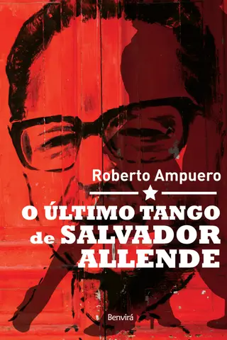 Cover of O Último Tango de Salvador Allende