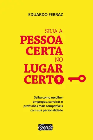 Cover of Seja a pessoa certa no lugar certo