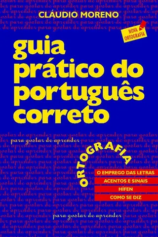 Cover of Guia prático do português correto: ortografia