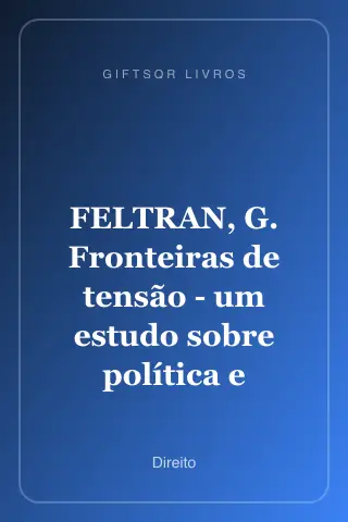 Cover of FELTRAN, G. Fronteiras de tensão - um estudo sobre política e violência nas periferias de SP