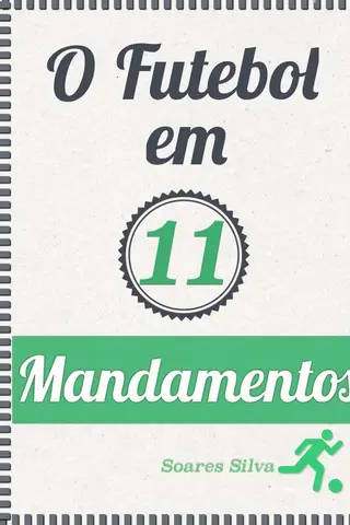 Cover of O Futebol em 11 Mandamentos