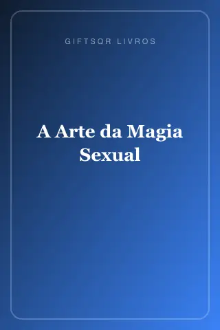 Cover of A Arte da Magia Sexual