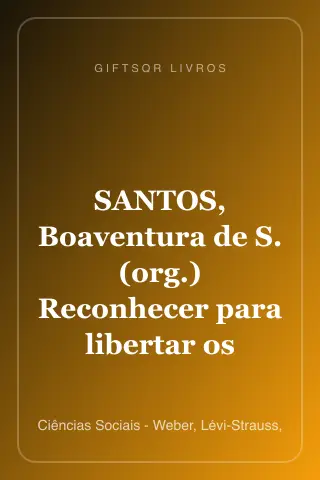 Cover of SANTOS, Boaventura de S. (org.) Reconhecer para libertar os caminhos do cosmopolitismo cultural