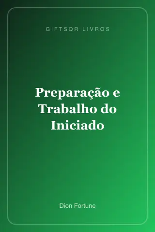 Cover of Preparação e Trabalho do Iniciado - Dion Fortune