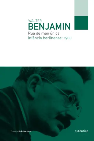 Cover of Rua de mão única / Infância berlinense: 1900