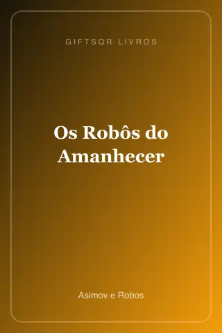 Cover of Os Robôs do Amanhecer
