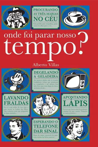 Cover of Onde foi parar nosso tempo?