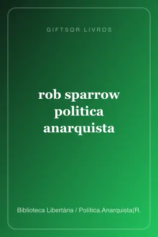 Cover of rob sparrow politica anarquista