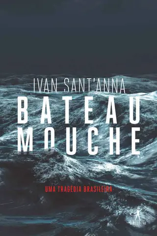 Cover of Bateau Mouche: Uma tragédia brasileira