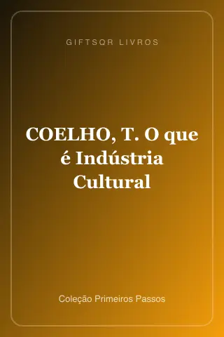 Cover of COELHO, T. O que é Indústria Cultural
